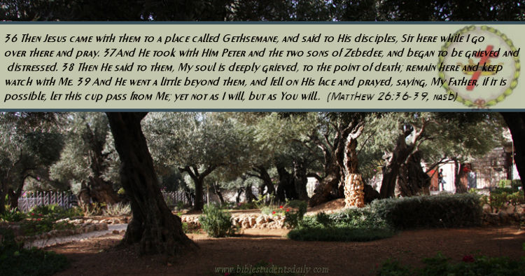 GETHSEMANE - Matthew 26, 36-39
