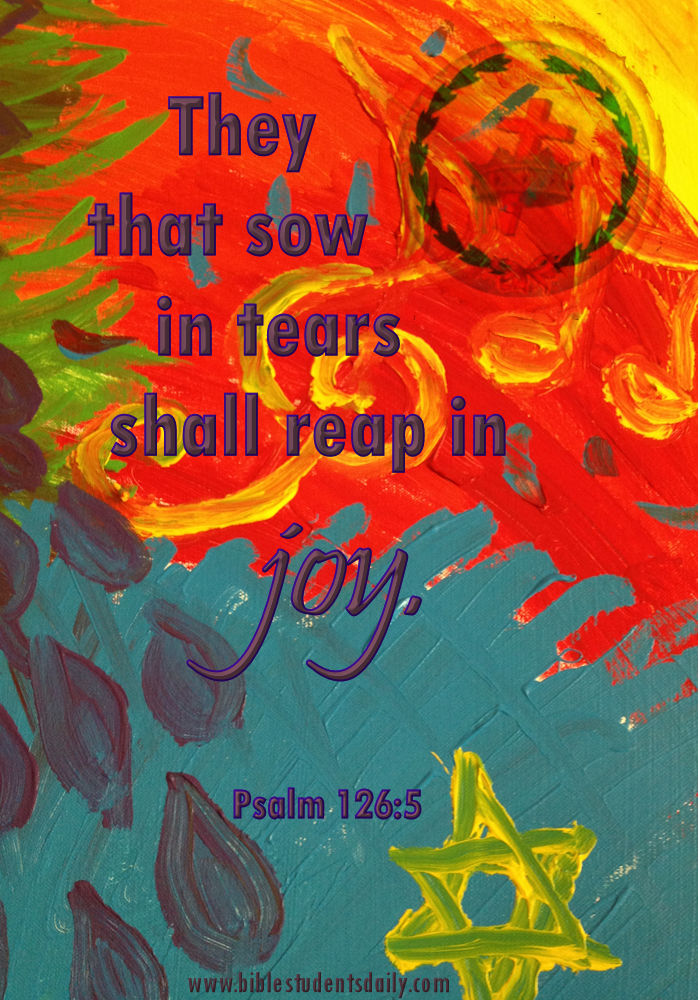 psalm-126-5-biblestudentsdaily2.jpg
