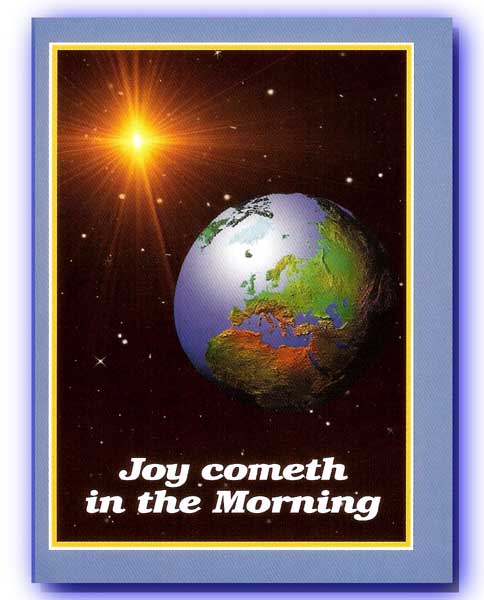Joy Cometh in the Morning